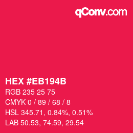 カラーコード: HEX #EB194B | qconv.com