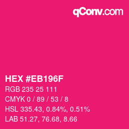 Color code: HEX #EB196F | qconv.com