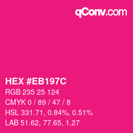 Color code: HEX #EB197C | qconv.com