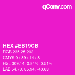 Color code: HEX #EB19CB | qconv.com