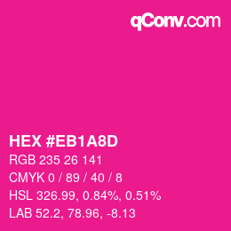 颜色代码: HEX #EB1A8D | qconv.com