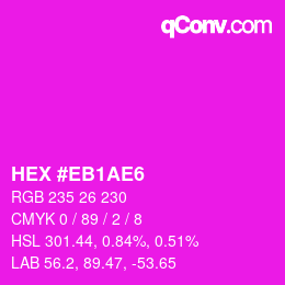Color code: HEX #EB1AE6 | qconv.com