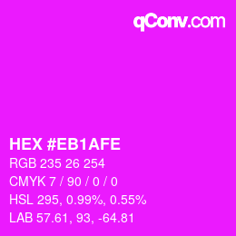 Farbcode: HEX #EB1AFE | qconv.com
