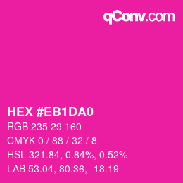 Color code: HEX #EB1DA0 | qconv.com