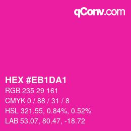 カラーコード: HEX #EB1DA1 | qconv.com