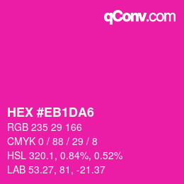 Color code: HEX #EB1DA6 | qconv.com