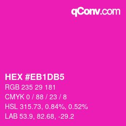 Color code: HEX #EB1DB5 | qconv.com