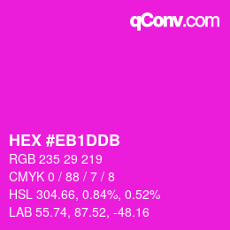 カラーコード: HEX #EB1DDB | qconv.com