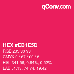 Farbcode: HEX #EB1E5D | qconv.com