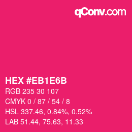 カラーコード: HEX #EB1E6B | qconv.com