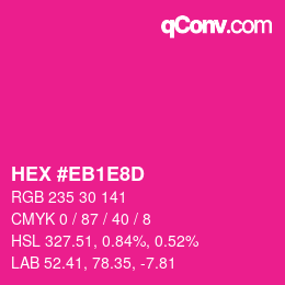 カラーコード: HEX #EB1E8D | qconv.com