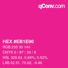 Color code: HEX #EB1E90 | qconv.com