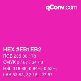 Color code: HEX #EB1EB2 | qconv.com