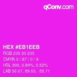 カラーコード: HEX #EB1EEB | qconv.com