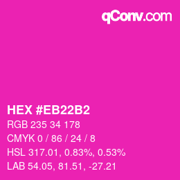 Color code: HEX #EB22B2 | qconv.com