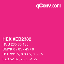 Color code: HEX #EB2382 | qconv.com