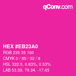 Color code: HEX #EB23A0 | qconv.com