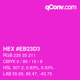 Color code: HEX #EB23D3 | qconv.com
