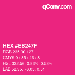 カラーコード: HEX #EB247F | qconv.com