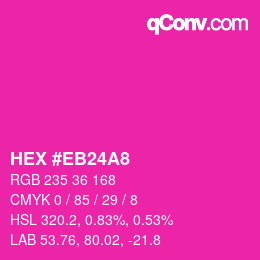 颜色代码: HEX #EB24A8 | qconv.com