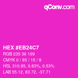 Color code: HEX #EB24C7 | qconv.com