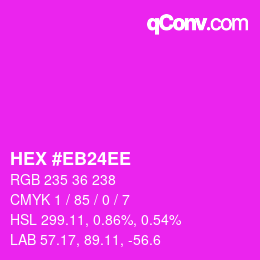 Color code: HEX #EB24EE | qconv.com