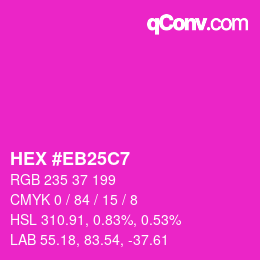 Color code: HEX #EB25C7 | qconv.com