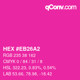 Color code: HEX #EB26A2 | qconv.com