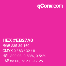 カラーコード: HEX #EB27A0 | qconv.com