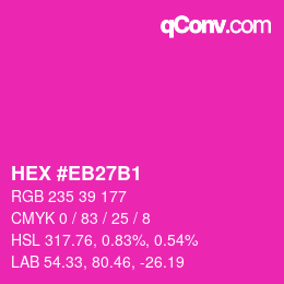 Color code: HEX #EB27B1 | qconv.com