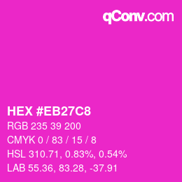Color code: HEX #EB27C8 | qconv.com