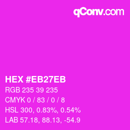 Color code: HEX #EB27EB | qconv.com