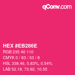 カラーコード: HEX #EB286E | qconv.com