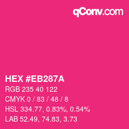 カラーコード: HEX #EB287A | qconv.com