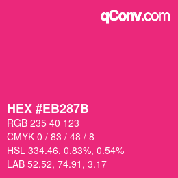 カラーコード: HEX #EB287B | qconv.com