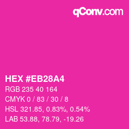 颜色代码: HEX #EB28A4 | qconv.com