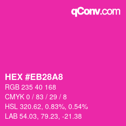Farbcode: HEX #EB28A8 | qconv.com