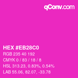 Farbcode: HEX #EB28C0 | qconv.com