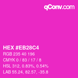 Color code: HEX #EB28C4 | qconv.com