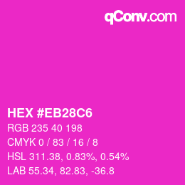 Color code: HEX #EB28C6 | qconv.com