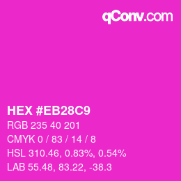 Color code: HEX #EB28C9 | qconv.com