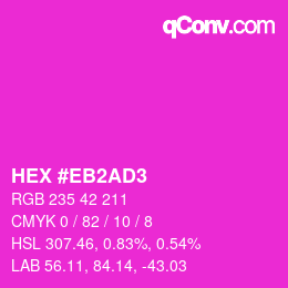 カラーコード: HEX #EB2AD3 | qconv.com