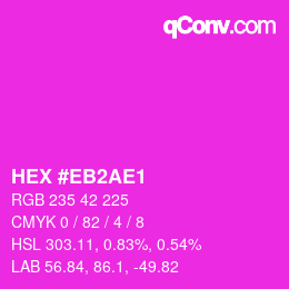 Color code: HEX #EB2AE1 | qconv.com