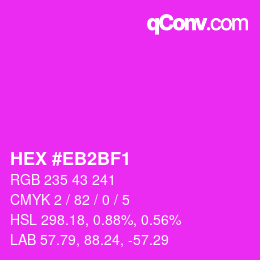 Color code: HEX #EB2BF1 | qconv.com