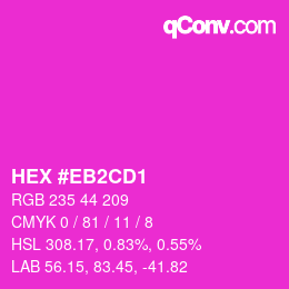 カラーコード: HEX #EB2CD1 | qconv.com
