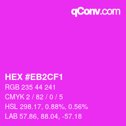 Color code: HEX #EB2CF1 | qconv.com