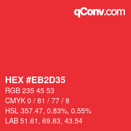 Farbcode: HEX #EB2D35 | qconv.com