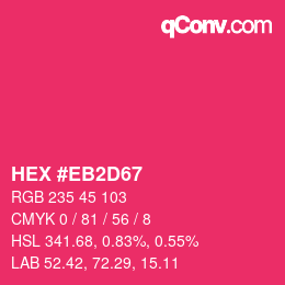 Color code: HEX #EB2D67 | qconv.com