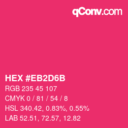 Color code: HEX #EB2D6B | qconv.com