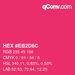 カラーコード: HEX #EB2D6C | qconv.com